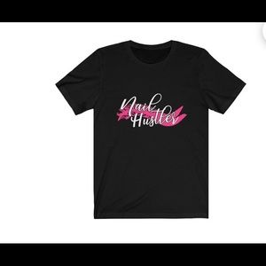 Nail Hustler T-Shirt